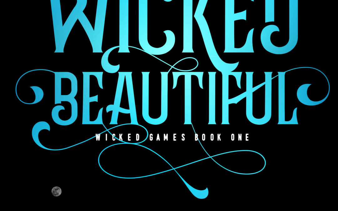 Wicked Beautiful (Wicked Games #1)