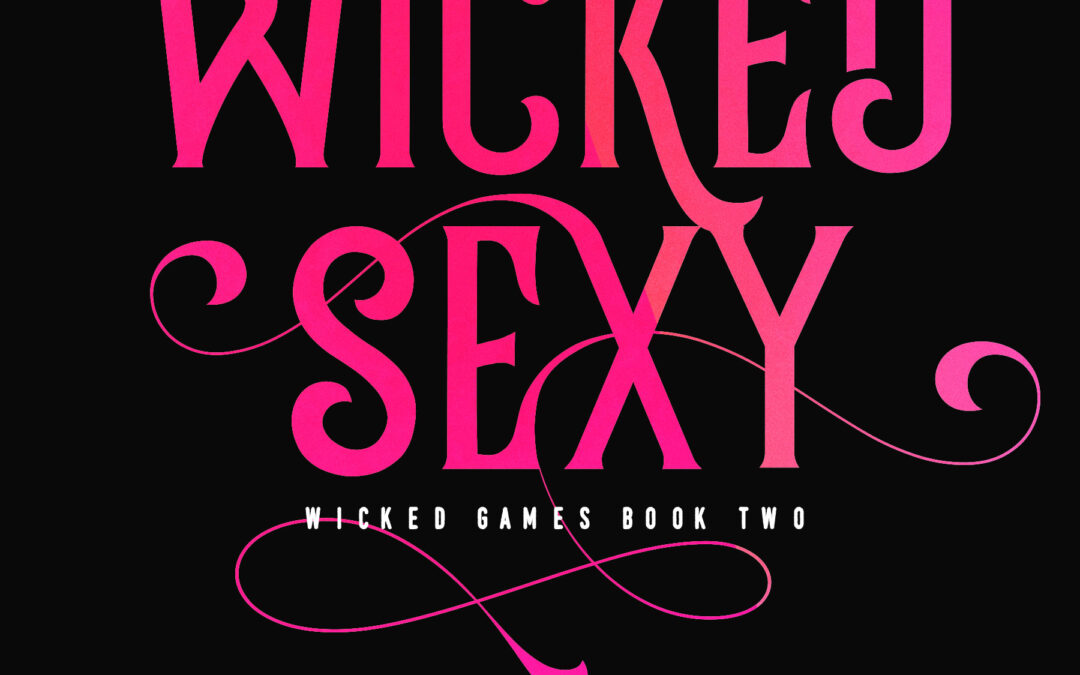 Wicked Sexy