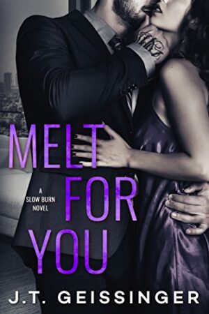 Melt For You (Slow Burn #2)