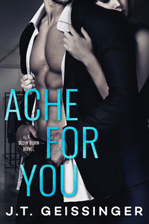 Ache For You (Slow Burn #3)
