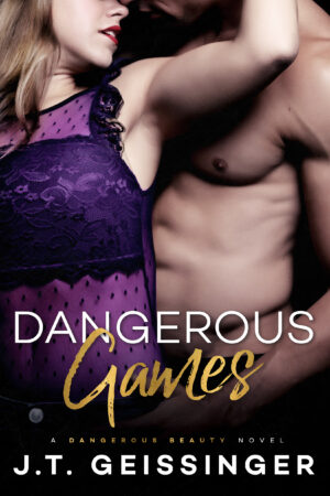 Dangerous Games (Dangerous Beauty #3)